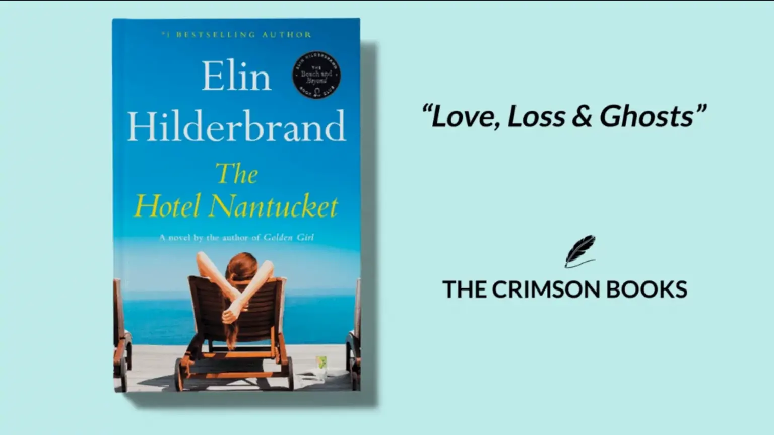 The Hotel Nantucket by Elin Hilderbrand (2022) A Captivating Tale of Love, Loss, and Ghosts