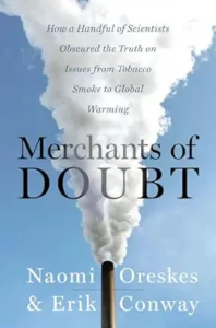 3. Merchants of Doubt by Naomi Oreskes