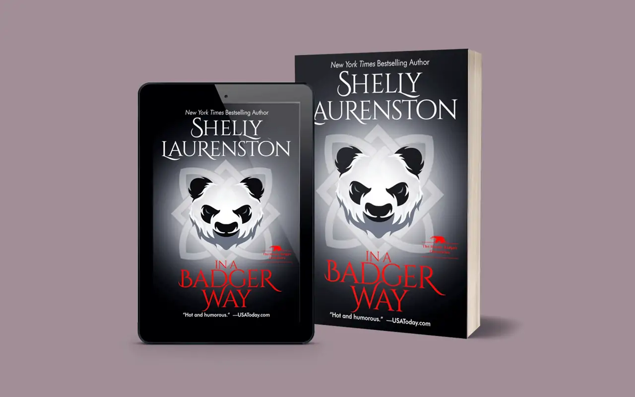 In a Badger Way (The Honey Badger Chronicles Book # 2)