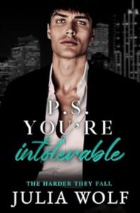 11. P.S. You're Intolerable