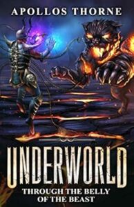 26. Underworld - Through the Belly of the Beast A LitRPG Series