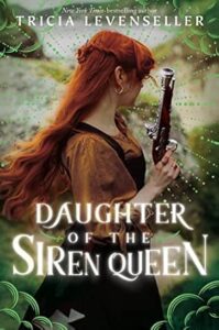 30. Daughter of the Siren Queen (Daughter of the Pirate King, 2)