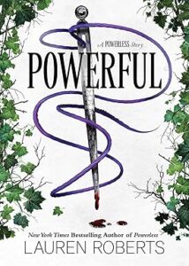 6. Powerful A Powerless Story
