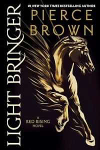 6. Light Bringer (Red Rising Series Book 6)