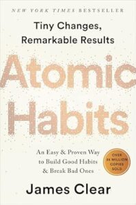 2. Atomic Habits An Easy & Proven Way to Build Good Habits & Break Bad Ones by James Clear