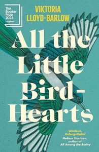 All the Little Bird-Hearts by Viktoria Lloyd-Barlow