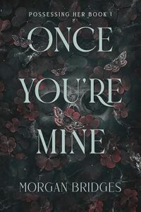 14. Once You're Mine