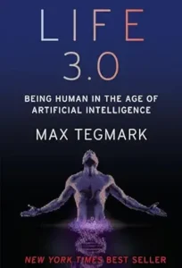 2. Life 3.0 by Max Tegmark