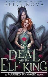 21. A Deal with the Elf King A Stand Alone Fantasy Romance