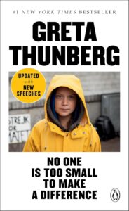3. No One Is Too Small to Make a Difference by Greta Thunberg