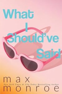 5. What I Should’ve Said