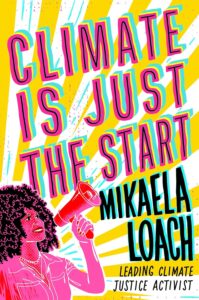 8. Climate Is Just the Start by Mikaela Loach