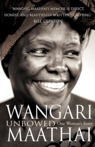 9. Unbowed My Autobiography by Wangarĩ Maathai