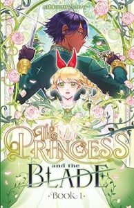 The Princess And The Blade Book 1