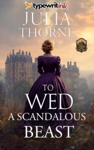 To Wed a Scandalous Beast