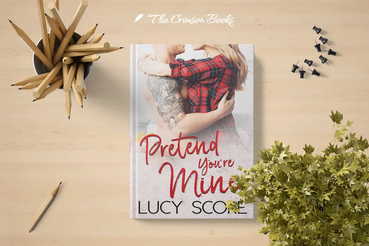 Pretend You're Mine: A Small Town Love Story