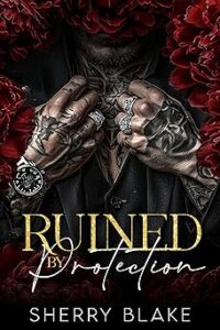  Ruined By Protection