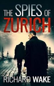 The Spies of Zurich