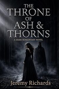 The Throne of Ash & Thorns