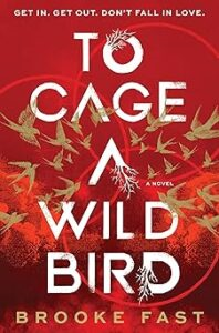 To Cage a Wild Bird
