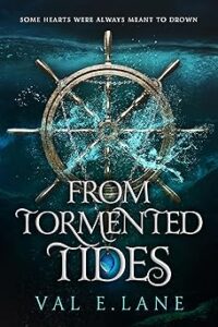 From Tormented Tides