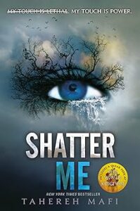  Shatter Me