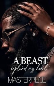 A Beast Captured My Heart