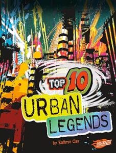Top 10 Urban Legends