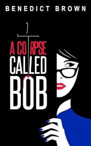 A Corpse Called Bob